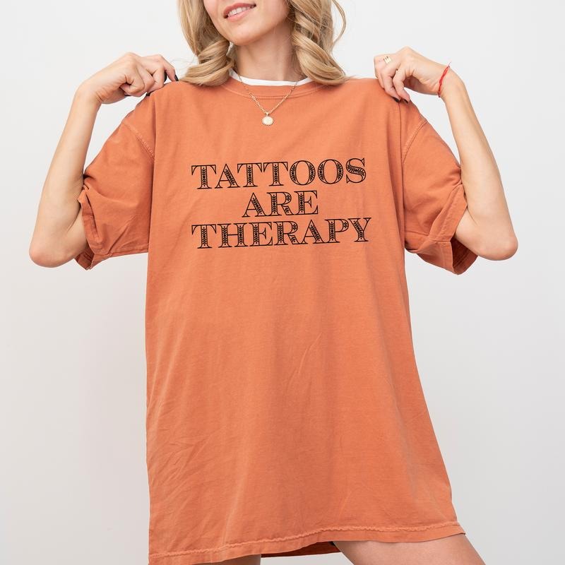 Tattoos Are Therapy Comfort Colors Shirt, Tattoos Lover Graphic Tee, Mental Health Unhinged Shirt, Tattoos T-shirt For...