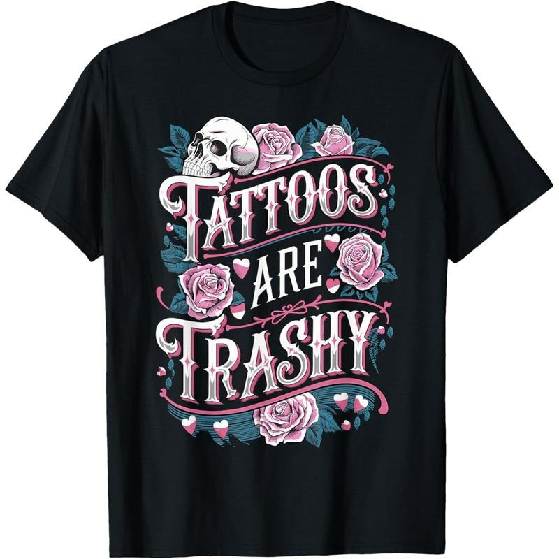 Tattoos are Trashy Tattoo Artist Anti Tattoo T-Shirt Hoodie Sweatshirt | PrintMintTees.com