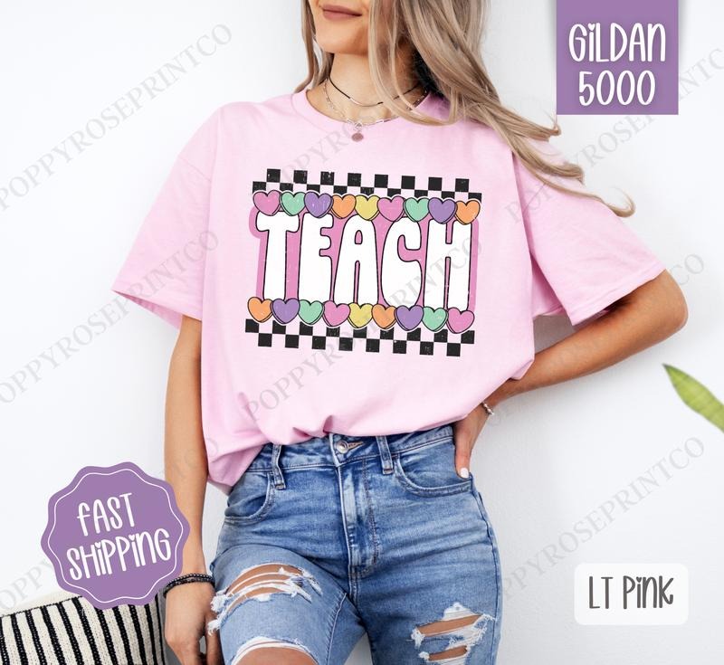 Teach Candy Hearts Shirt Gildan, Teacher Tee, Cute Women's Tshirt Plus Sizes Hoodie, Sweatshirt | PrintMintTees.com
