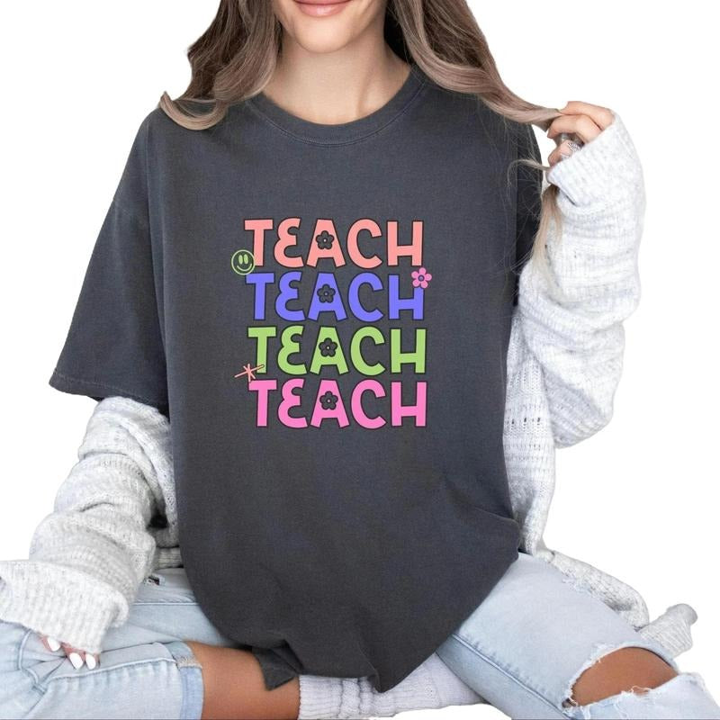 Teach Comfort colors Tee shirt Hoodie Sweatshirt | PrintMintTees.com
