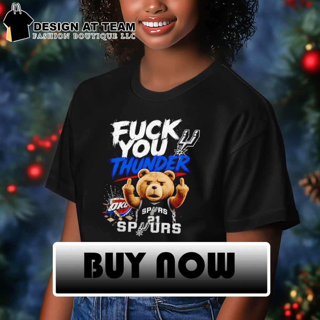 Teddy bear middle finger Fuck you Thunder Tim Duncan San Antonio Spurs Basketball shirt