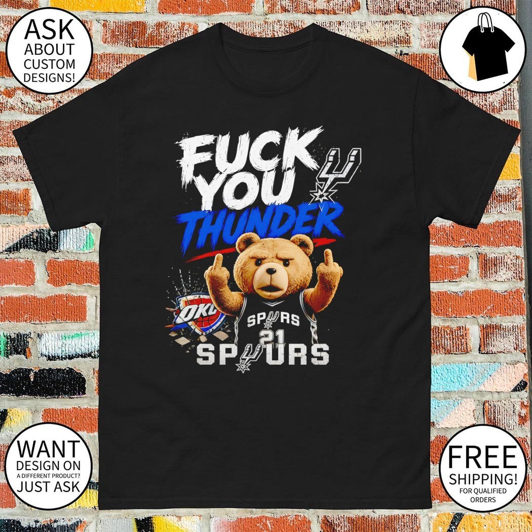 Teddy bear middle finger Fuck you Thunder Tim Duncan San Antonio Spurs Basketball shirt
