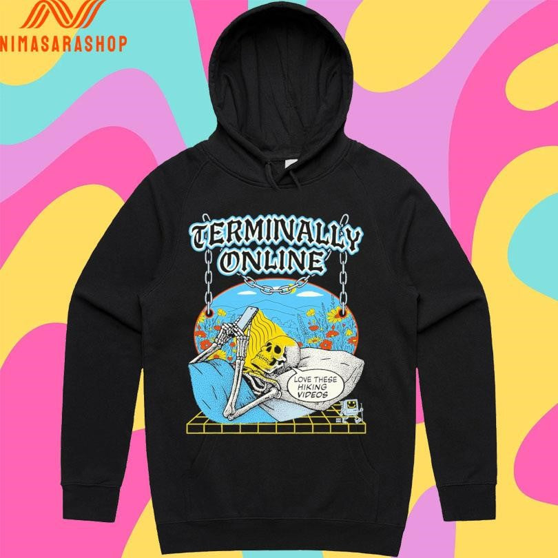 Terminally Online Love These Hiking Videos Skeleton Shirts