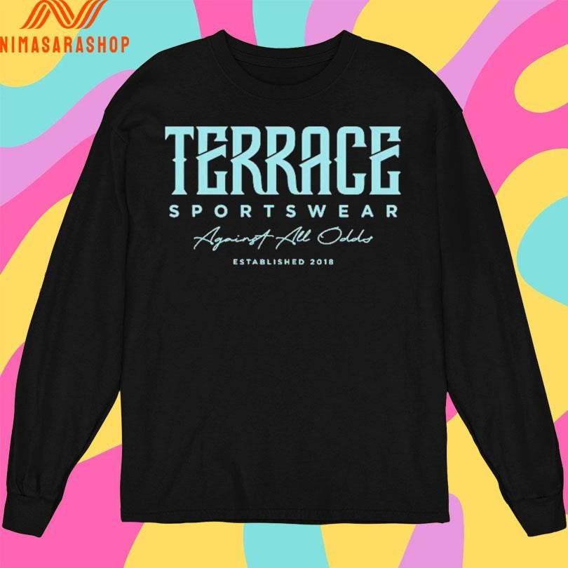 Terrace Sportswear Against All Odds Established 2018 Shirts