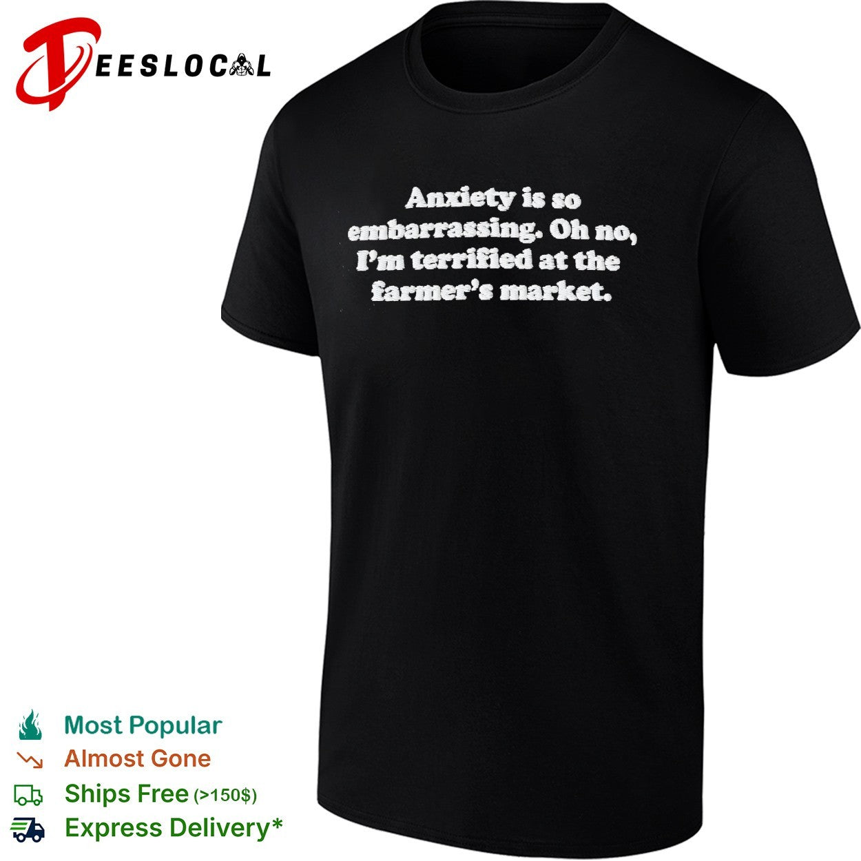 Terrified at the farmer’s market anxiety quote shirt