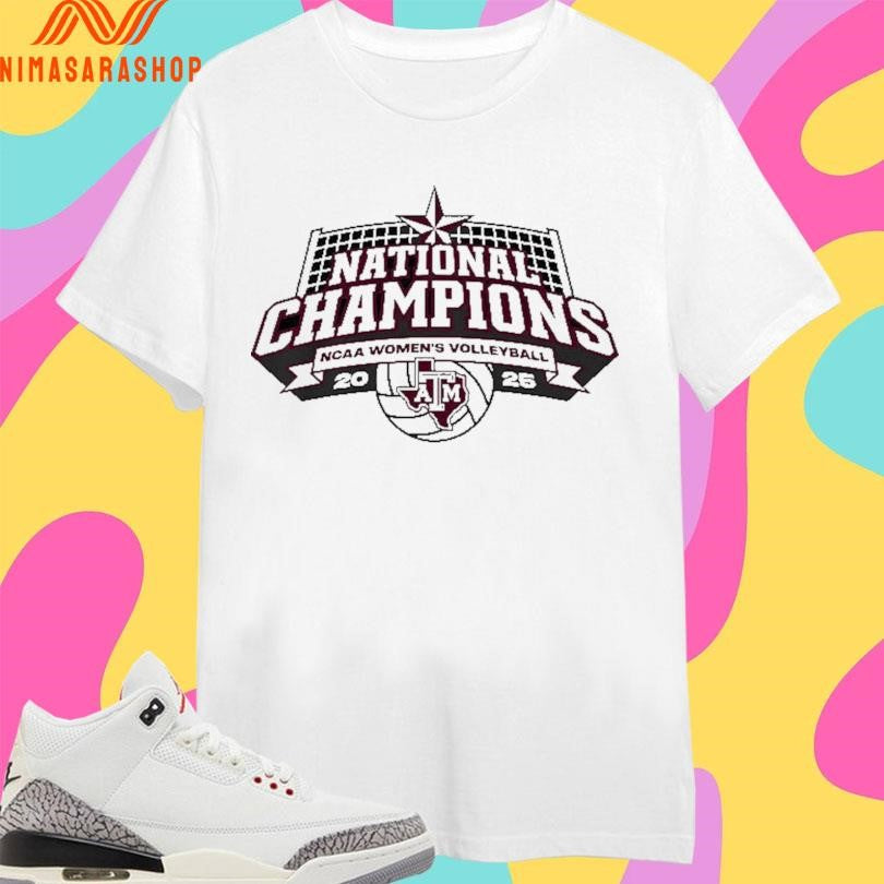 Texas A&amp;M Volleyball 2025 National Champions Ncaa Women’s Volleyball Logo Shirts