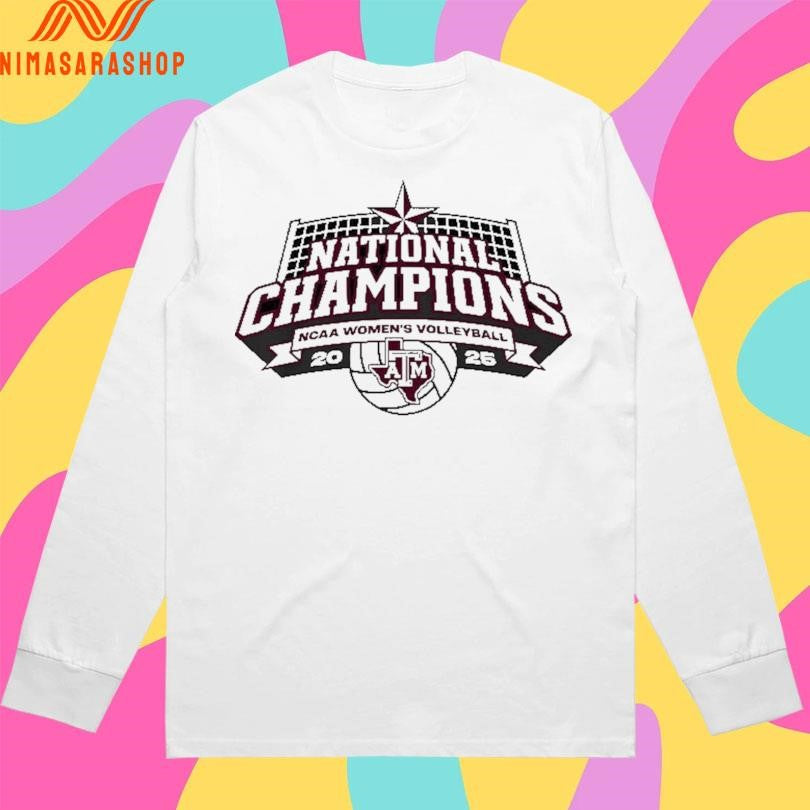 Texas A&amp;M Volleyball 2025 National Champions Ncaa Women’s Volleyball Logo Shirts