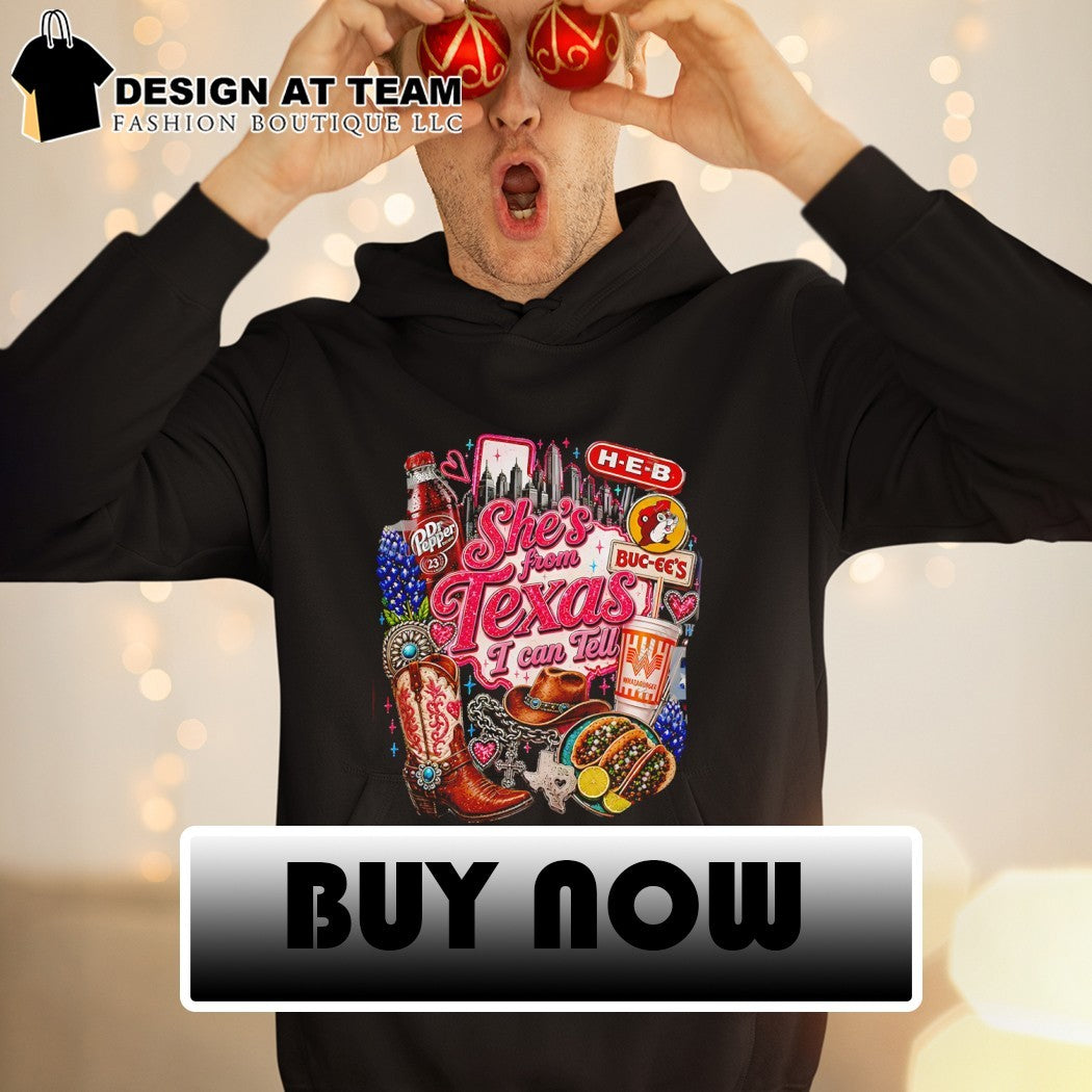 Texas Buc-ee’s Dr Pepper Whataburger She’s from Texas I can Tell shirt