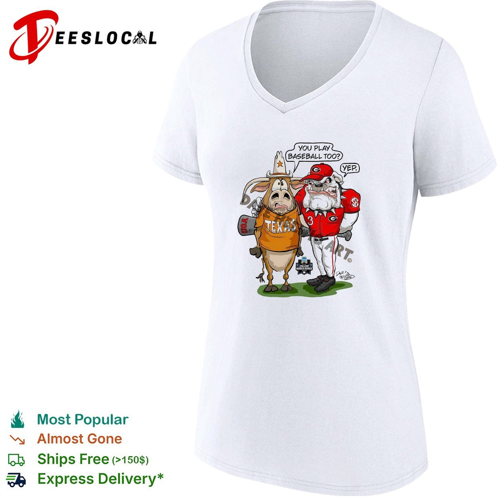 Texas Longhorn and Georgia Bulldog you play baseball too yep shirt