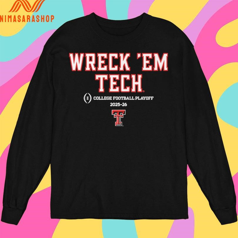 Texas Tech Red Raiders Football Wreck ‘Em Tech College Football Playoff 2025-2026 Shirts