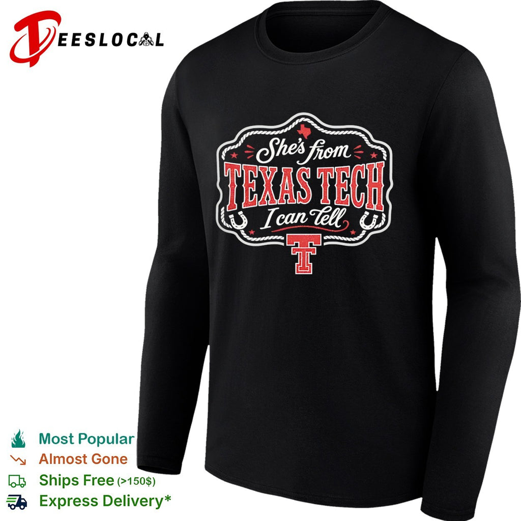 Texas Tech team logo shes from I can tell shirt