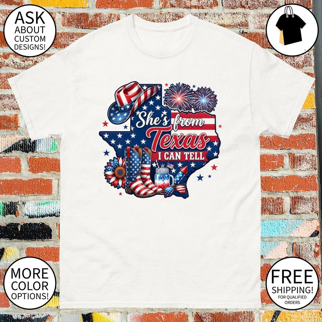 Texas state patriotic hat cowboy boots fireworks she’s from Texas I can tell text shirt