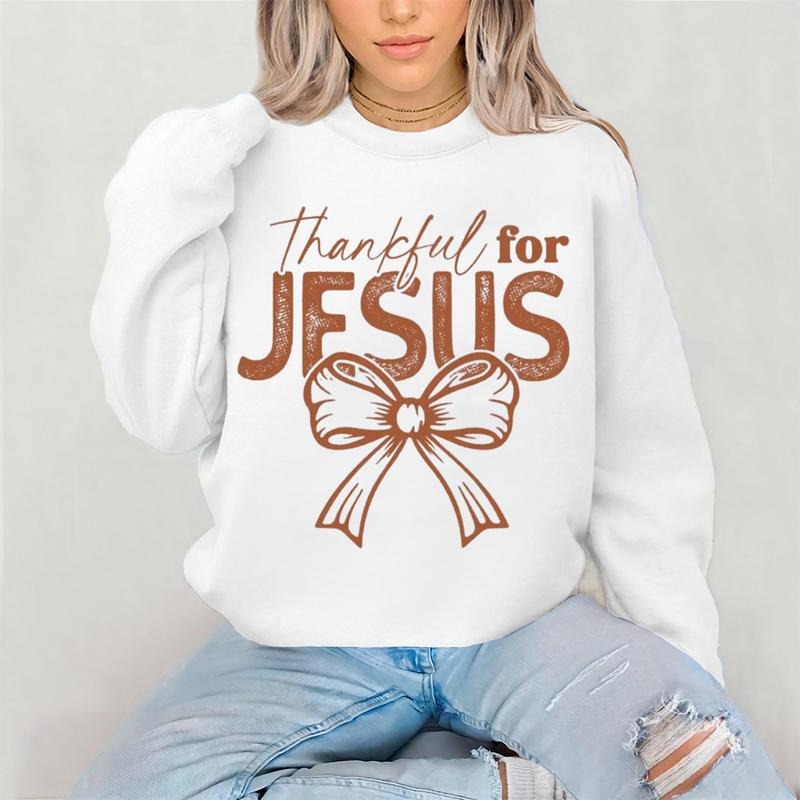 Thankful For Jesus Graphic Sweatshirt Casual Fleece Sweatshirt Tops Trendy For Women For Men Shirt Hoodie | PrintMintTees.com