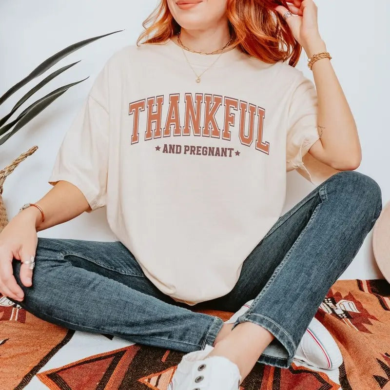 Thankful and Pregnant Unisex Cotton T-Shirt - Crewneck Hoodie Sweatshirt | PrintMintTees.com