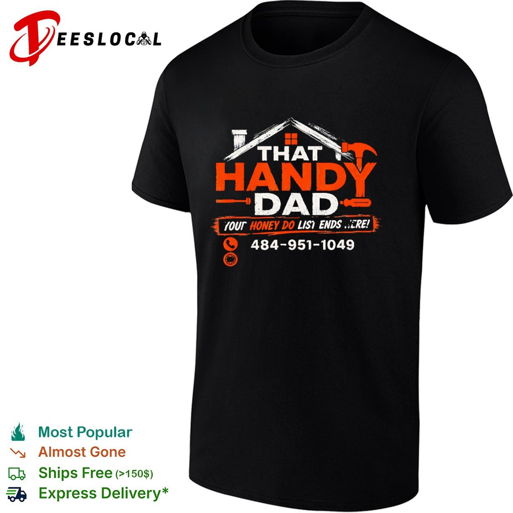 That Handy Dad honey do list repair shirt