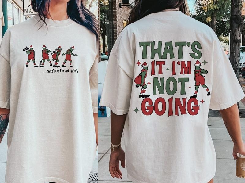 That's It I'm Not Going Shirt, Christmas T-shirt, Merry Christmas Shirt, Funny Christmas Tee Cotton Menswear Hoodie...