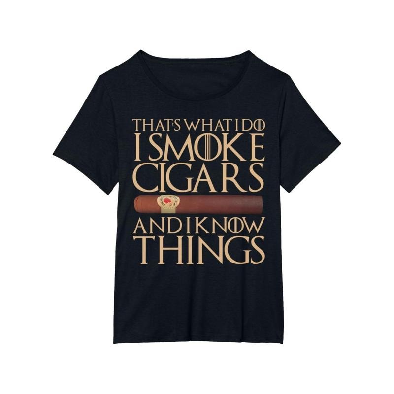 That's What I Do I Smoke Cigars And I Know Things Funny Gift T-Shirt made in usa Hoodie Sweatshirt | PrintMintTees.com
