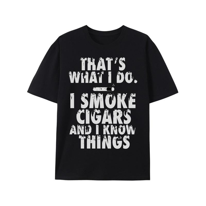 That's What I Do I Smoke Cigars And I Know Things Unisex T-Shirt made in usa Hoodie Sweatshirt | PrintMintTees.com