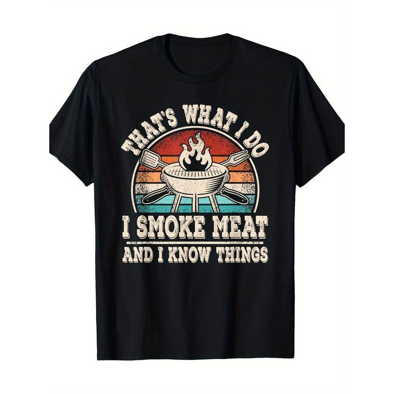 That's What I Do I Smoke Meat And I Know Things BBQ Grilling T-Shirt 100%Cotton Hoodie Sweatshirt | PrintMintTees.com