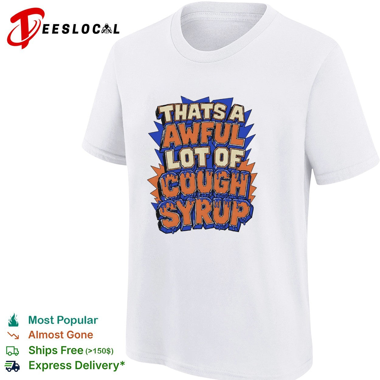 That’s a awful lot of cough syrup comic burst shirt