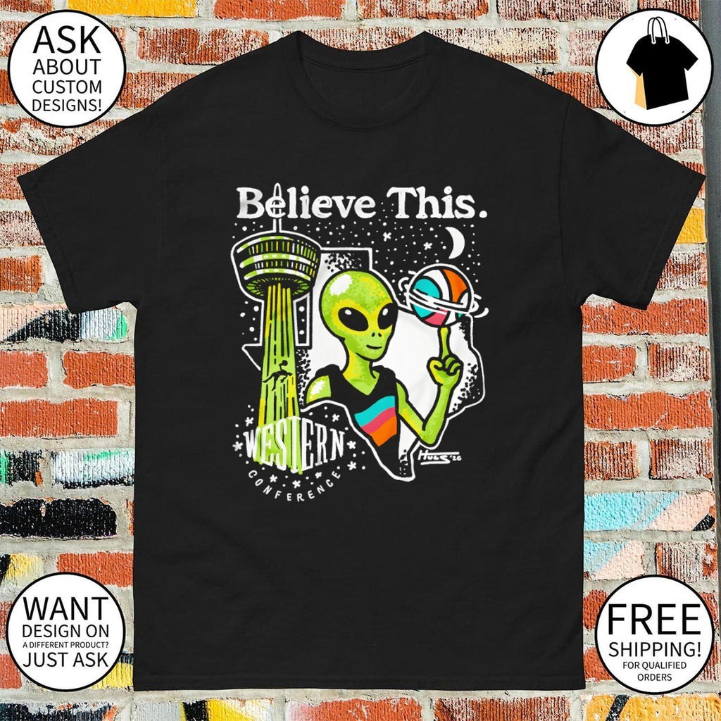The Alien Victor Wembanyama Believe this San Antonio Spurs Basketball 2026 shirt