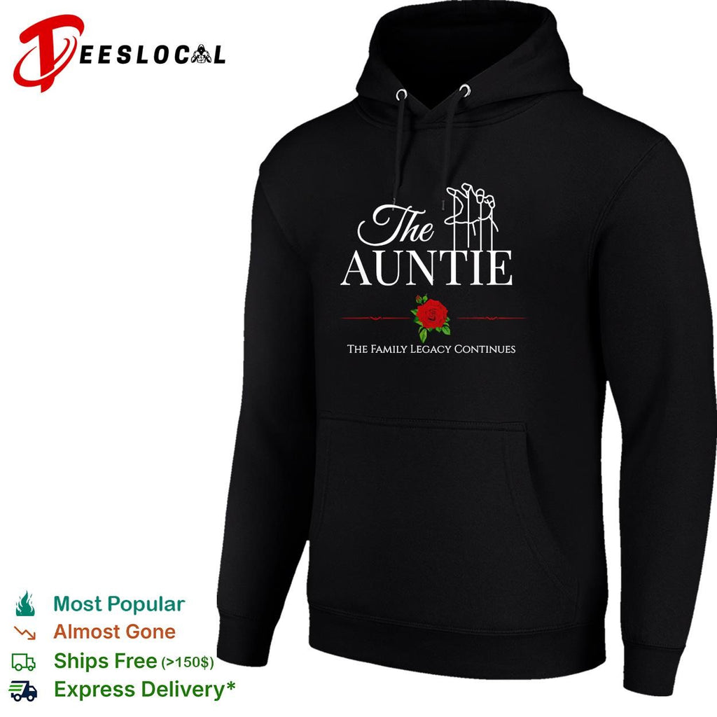 The Auntie the family legacy continues rose shirt