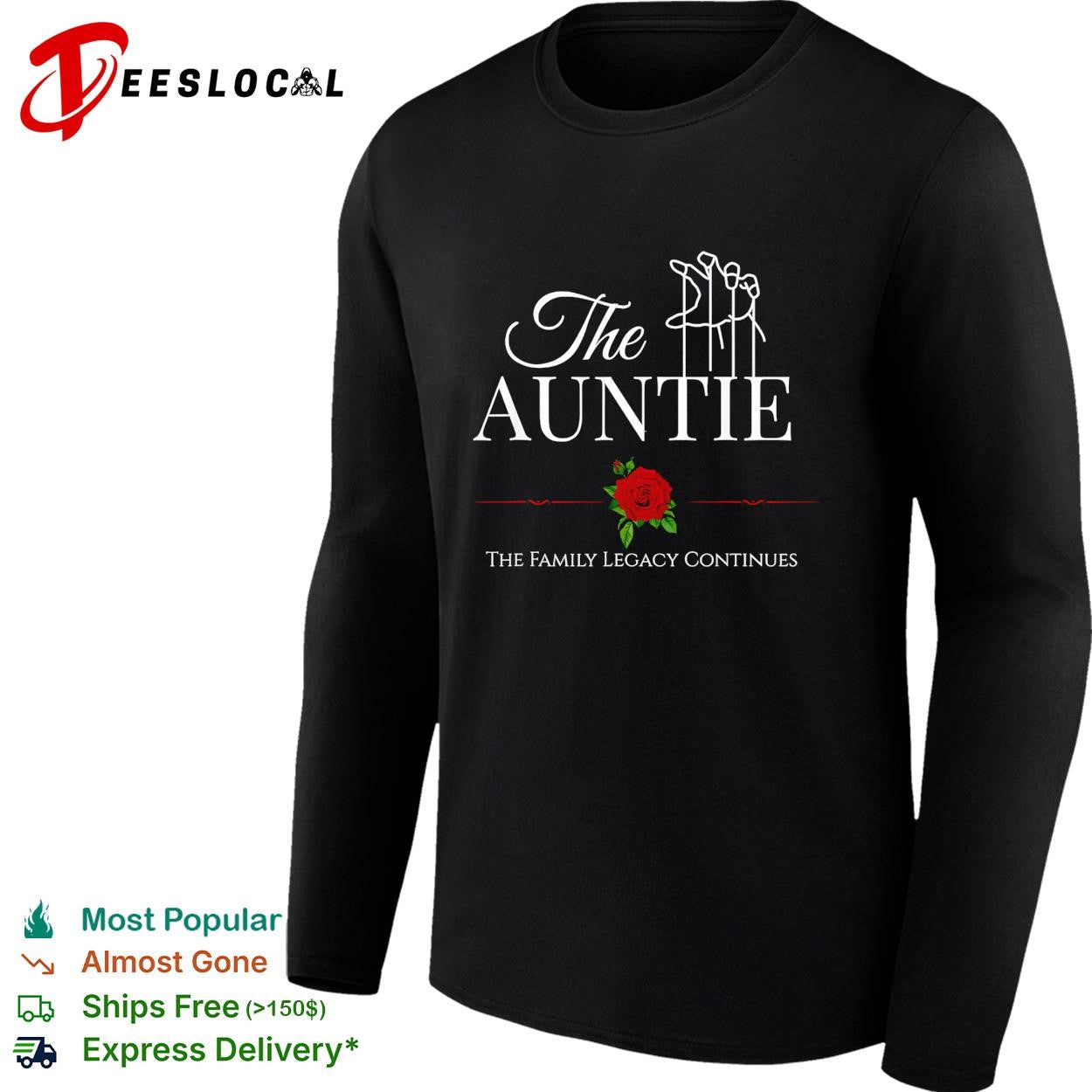 The Auntie the family legacy continues rose shirt