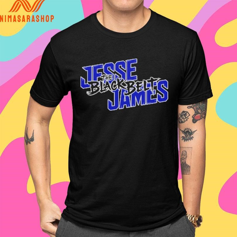The Black Belt Jesse James Shirts
