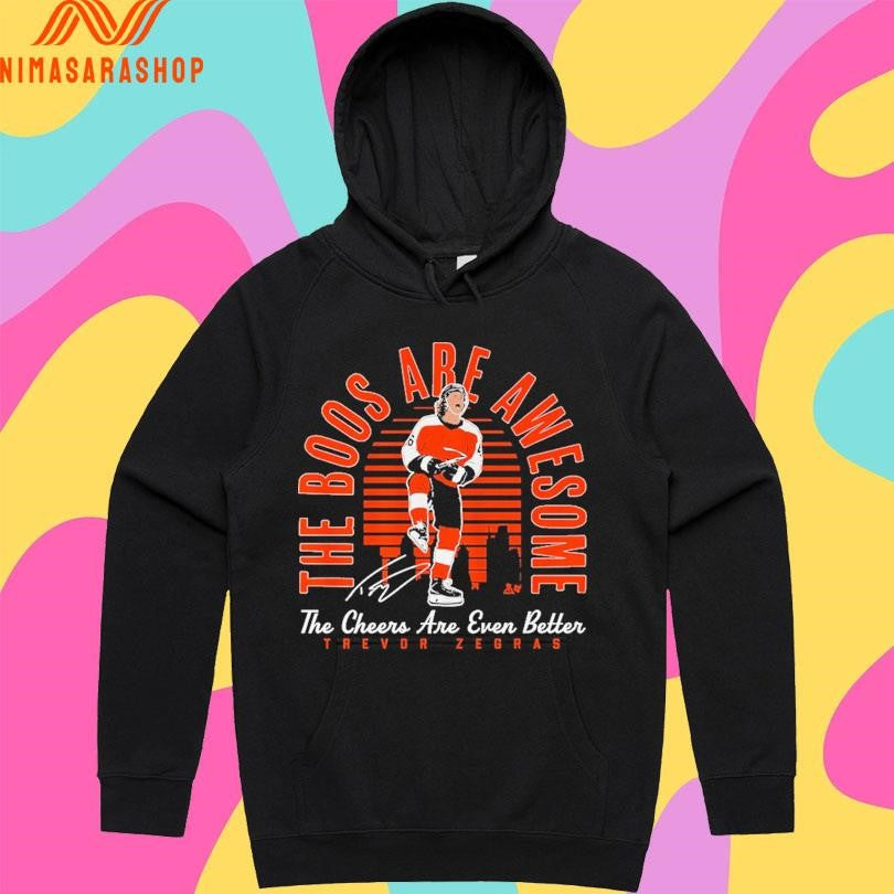 The Boos Are Awesome The Cheers Are Even Better Trevor Zegras Shirts