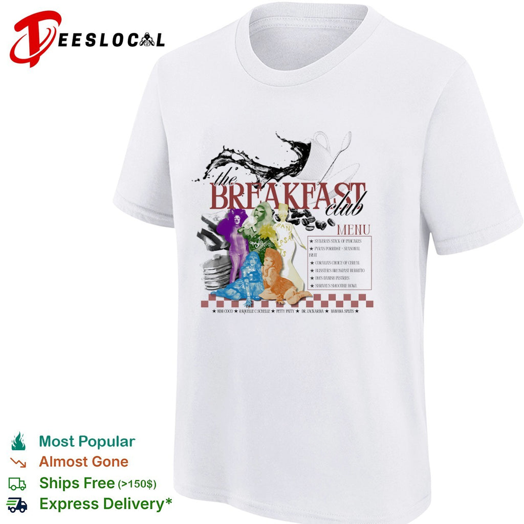 The Breakfast Club menu Nini Coco Raquelle C Schelle Petty Patty Dr Zackarina Banana Splits shirt