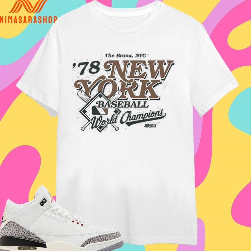 The Bronx NYC ’78 New York Baseball World Champions Shirts