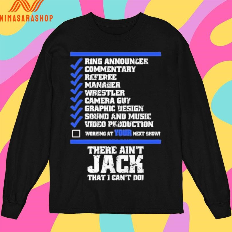The Chad Of All Trades Ring Announcer Commentary Manager Wrestler Camera Guy Graphic Design Sound And Music Video Production Shirts