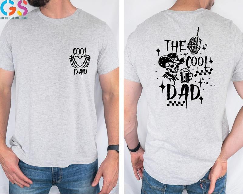 The Cool Dad Tshirt Cool Dad Shirt Skeleton Cowboy Shirt Fathers Day Gift Dad Birthday Gift Cool Dad Clubs Daddy Tshirt...