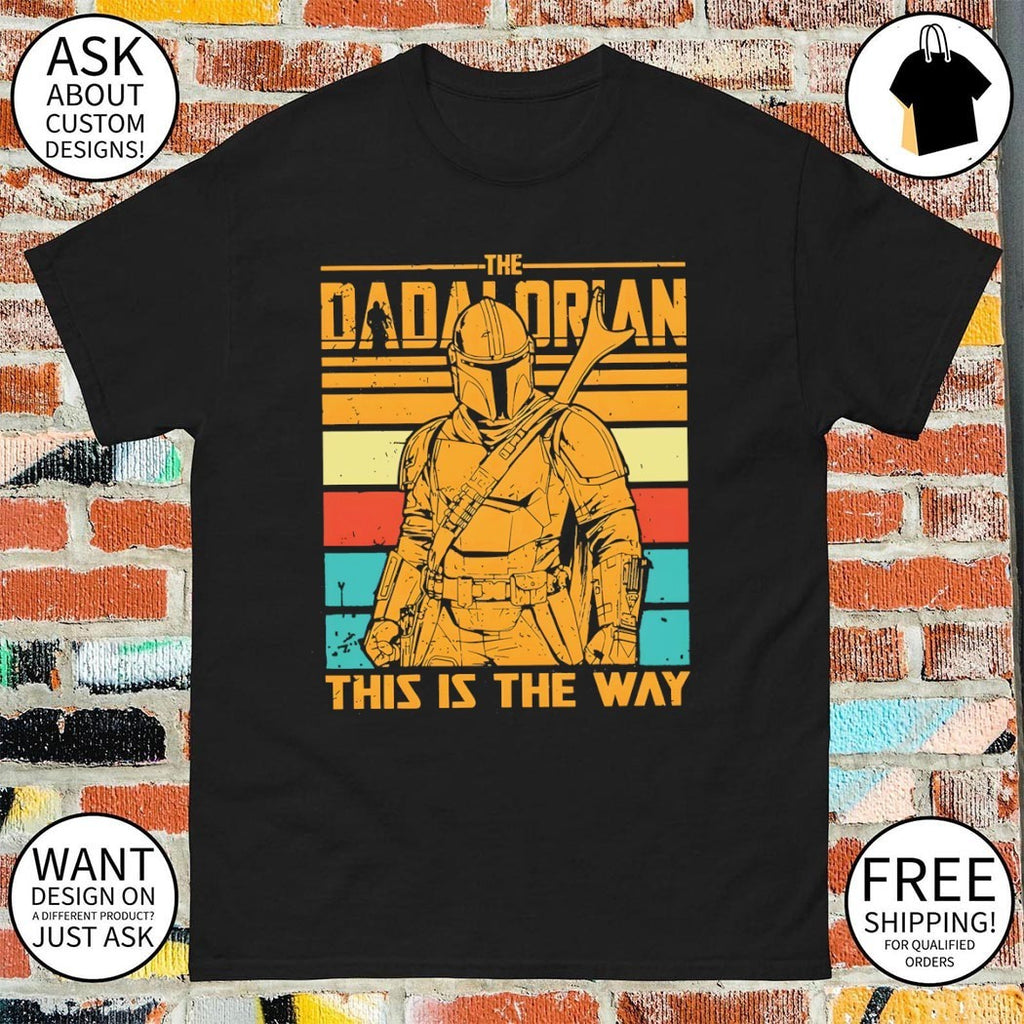 The Dadalorian and Son this is the way Father’s Day shirt
