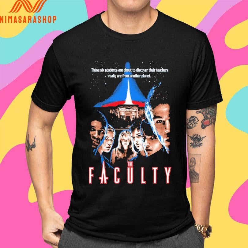 The Faculty These Six Students Are About To Discover Their Teachers Really Are From Another Planet Shirts