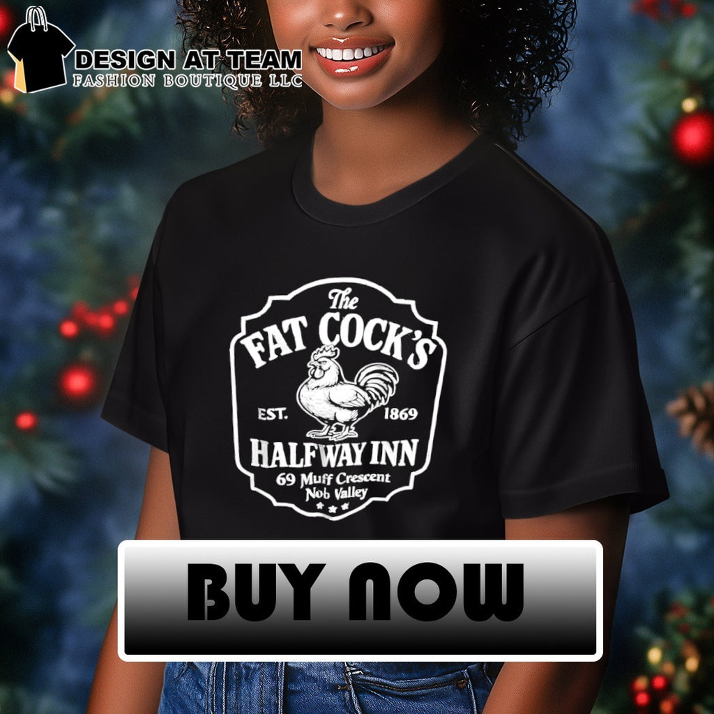 The Fat Cock’s Halfway Inn 69 Muff Crescent Nob Valley est 1869 shirt