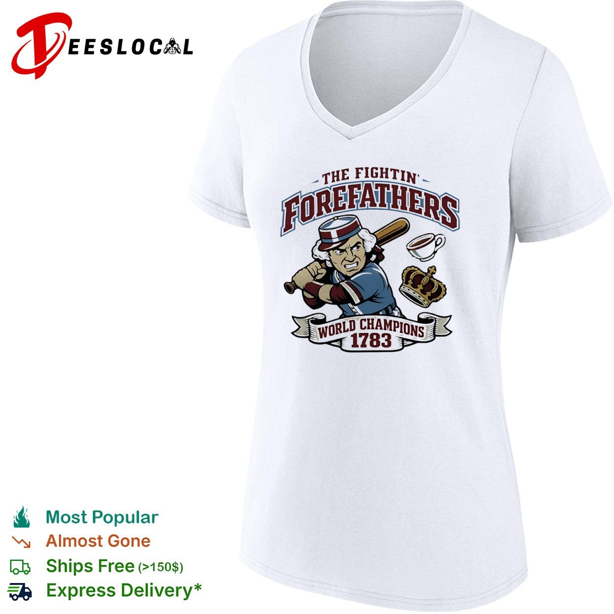 The Fightin Forefathers World Champions 1783 George Washington Baseball shirt