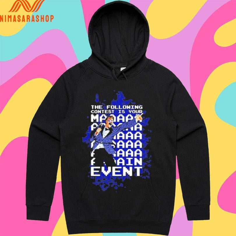 The Following Contest Is Your Main Event Shirts