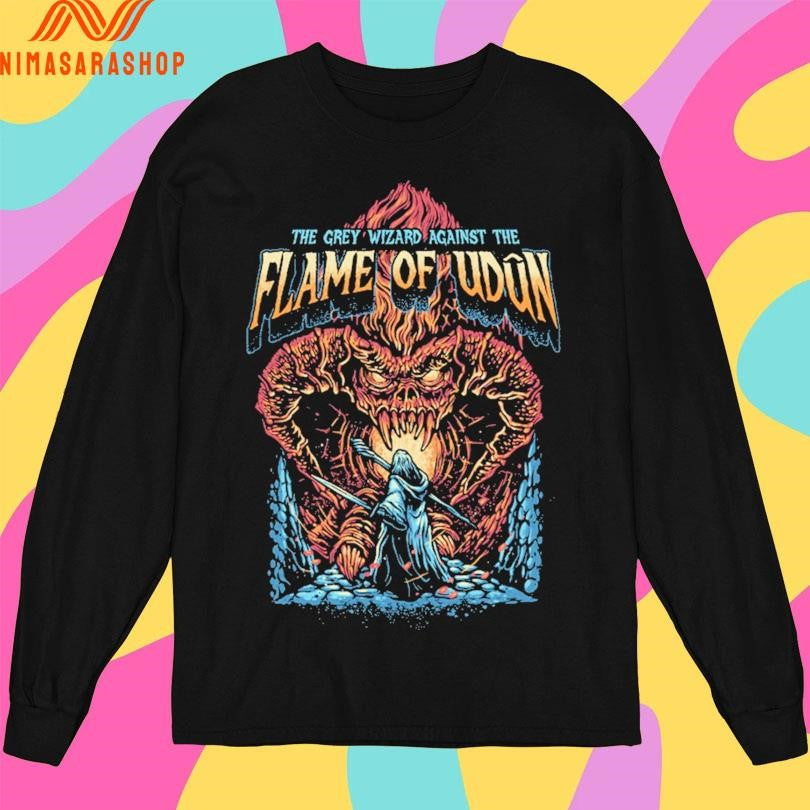 The Grey Wizard Against The Flame Of Udun Shirts