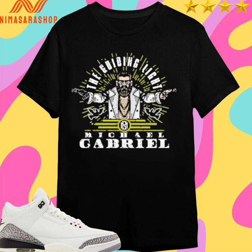 The Guiding Light Michael Gabriel Shirts