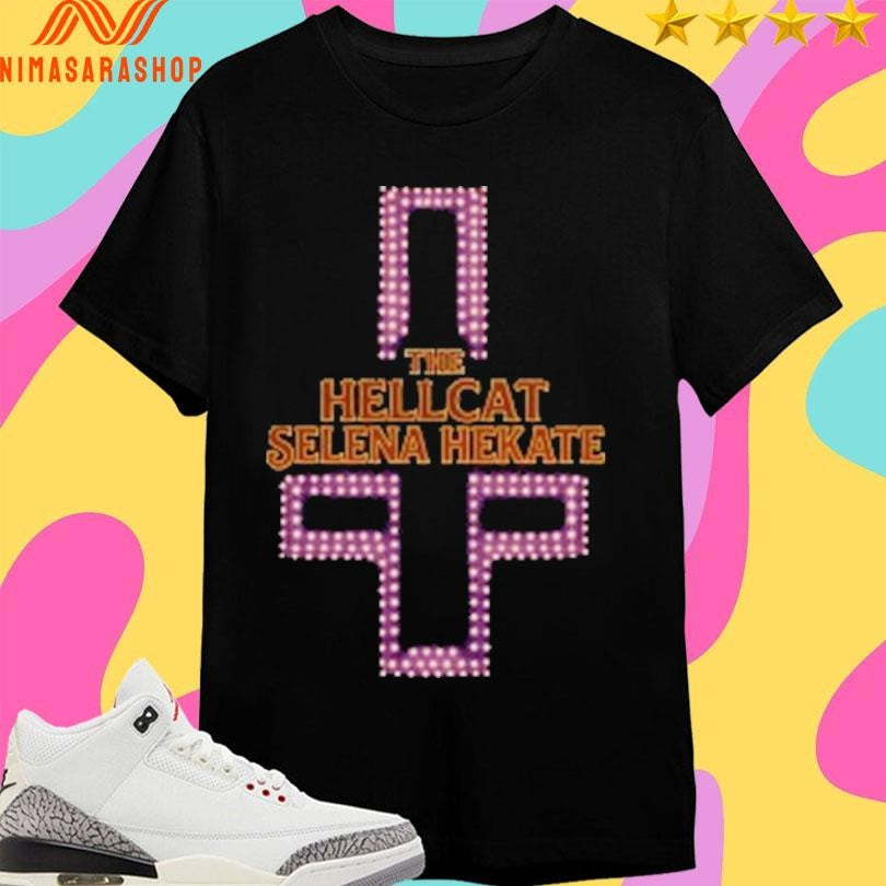 The Hellcat Selena Hekate Shirts