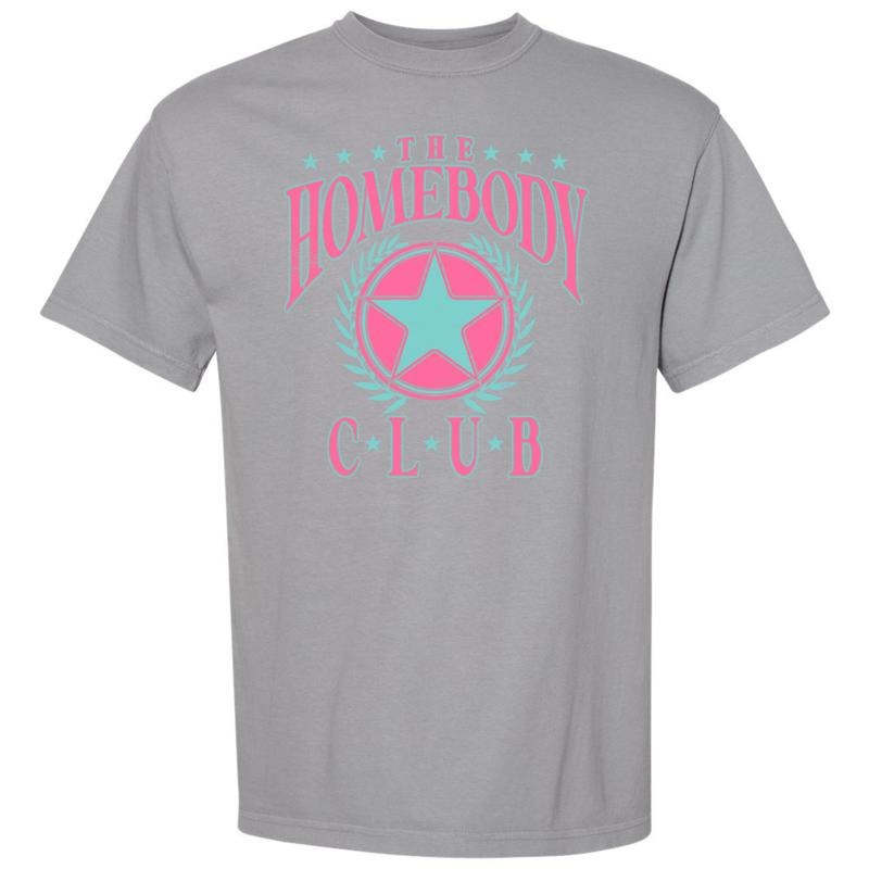 Homebody Club Comfort Colors *NLB* T-Shirts, Hoodie, Sweatshirt