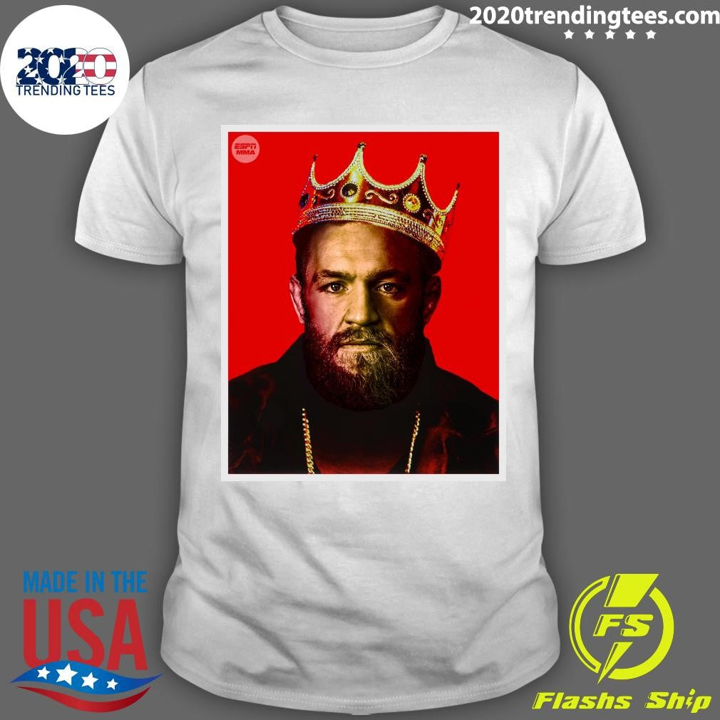 The King Is Back Conor McGregor will take center stage once again in Las Vegas against Max Holloway in his return to the UFC Shirt