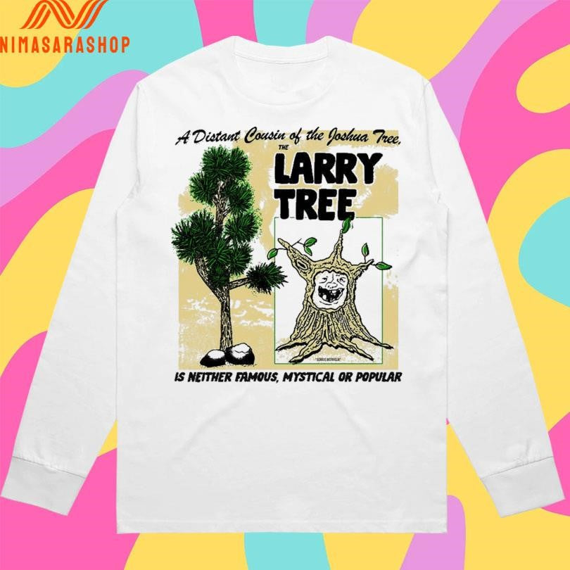 The Larry Tree A Distant Cousin Of The Joshua Tree Is Neither Famous Mystical Or Popular Shirts