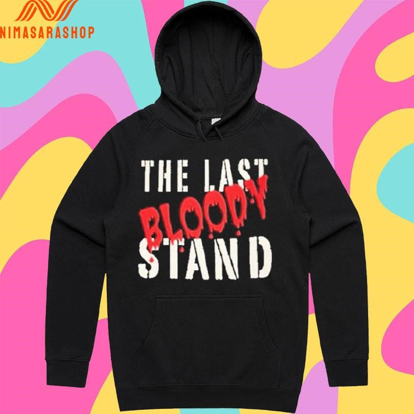 The Last Bloody Stand Shirts