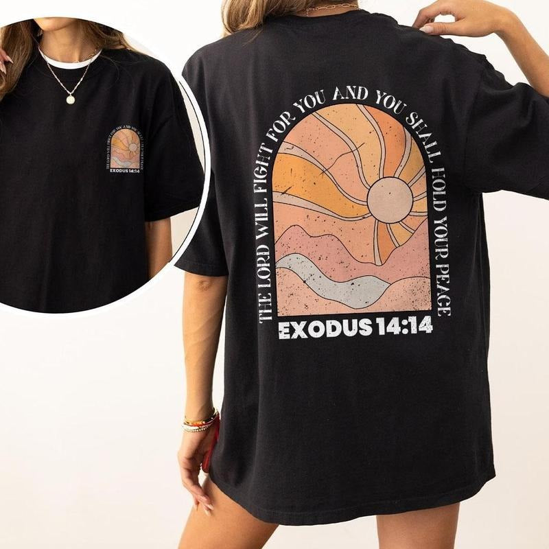 The Lord Will Fight for You Shirt, Exodus 14:14, Inspirational Shirt, Faith Based, Hold Your Peace, Christian Comfort...