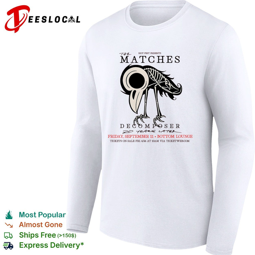 The Matches Decomposer 20 years later band tour shirt