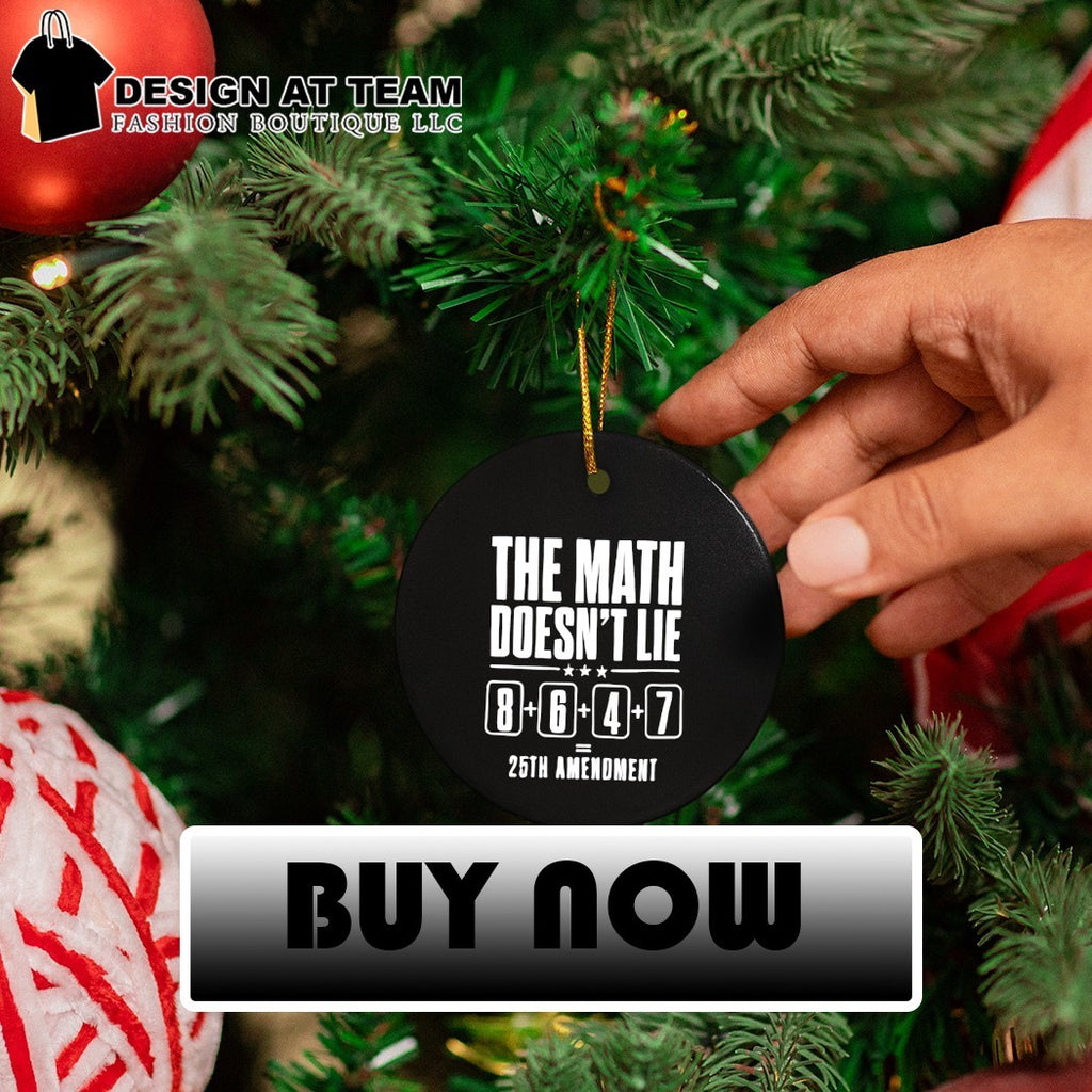 The Math doesn’t lie 8647 25th Amendment shirt