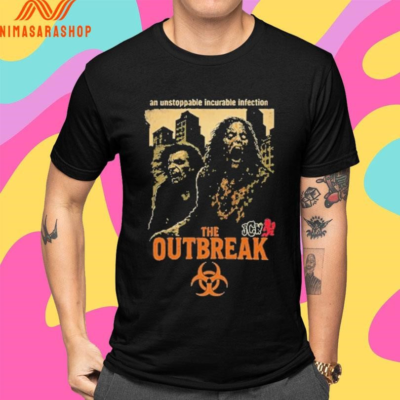 The Outbreak Infection An Unstoppable Incurable Infection Shirts