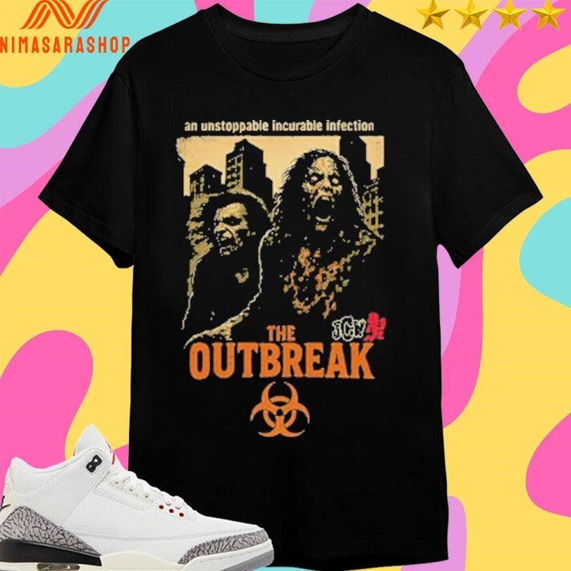 The Outbreak Infection An Unstoppable Incurable Infection Shirts